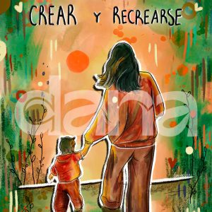 Maternar es crear i recrearse